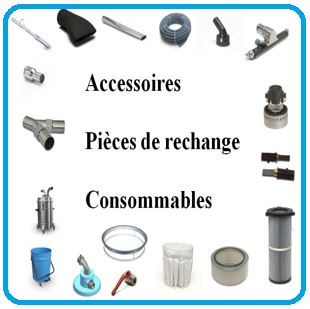 ACCESSOIRES, PIECES DE RECHANGE, CONSOMMABLES